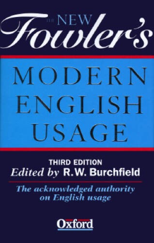 The New Fowler&rsquo;s Modern English Usage – Hardcover – VERY GOOD