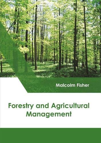 Forestry and Agricultural Management (Hardback)