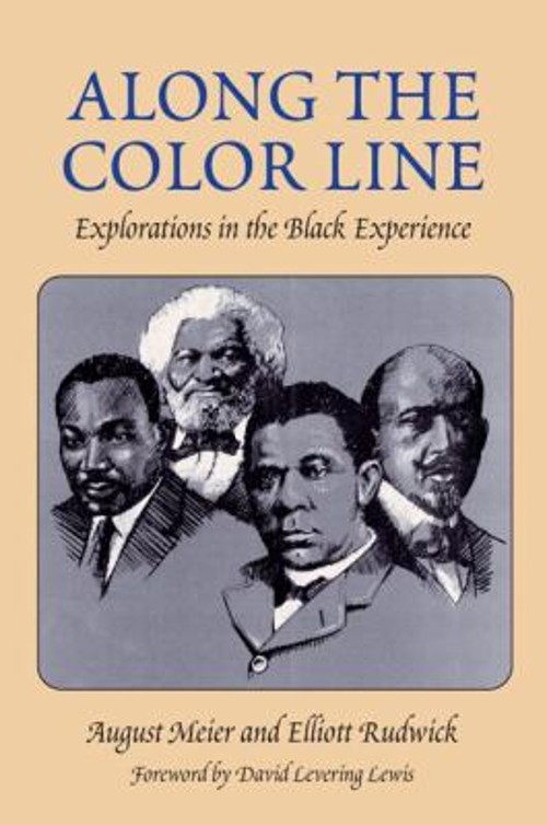 Along the Color Line : Explorations in the Black Experience Paper