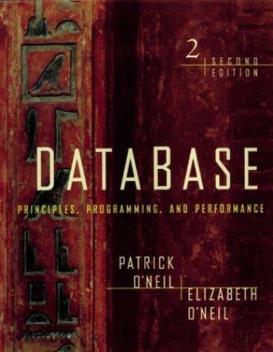 Database: Principles, Programming, and Performance, Second Edition (The…