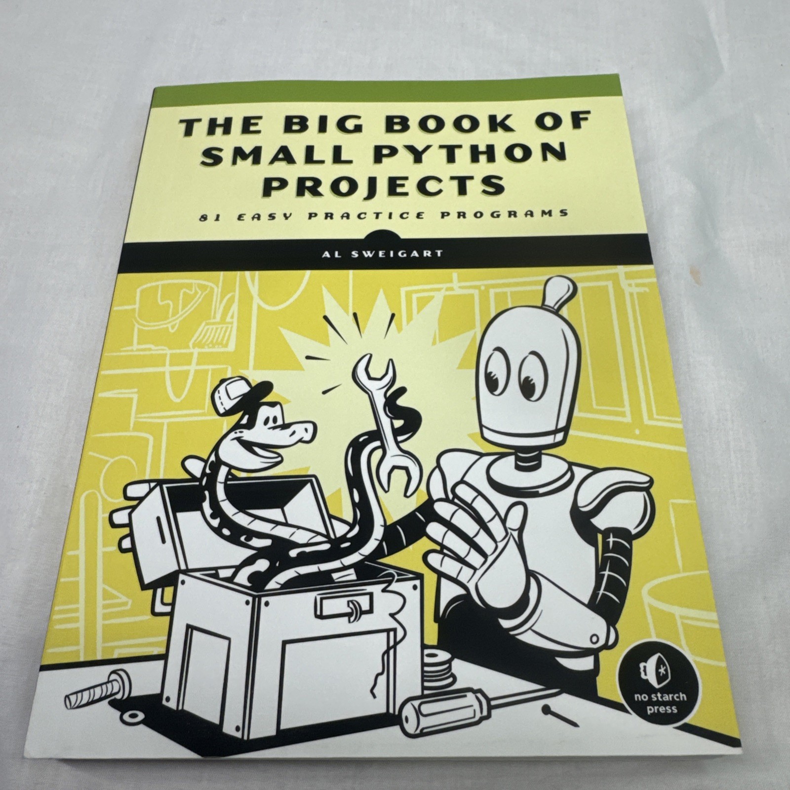 Big Book of Small Python Projects : 81 Easy Practice Programs by Al. Sweigart…