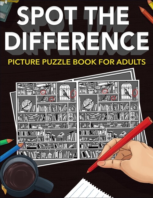 Spot The Difference: Picture Puzzle Book For Adults