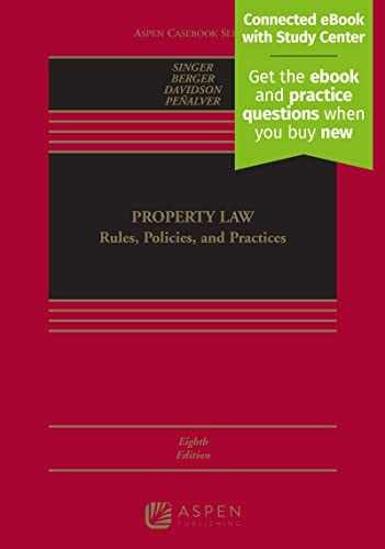 Property Law: Rules, Policies, – Hardcover, by Joseph William Singer; – New h