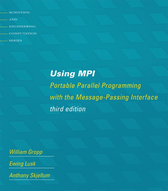 Using Mpi, Third Edition: Portable Parallel Programming With…