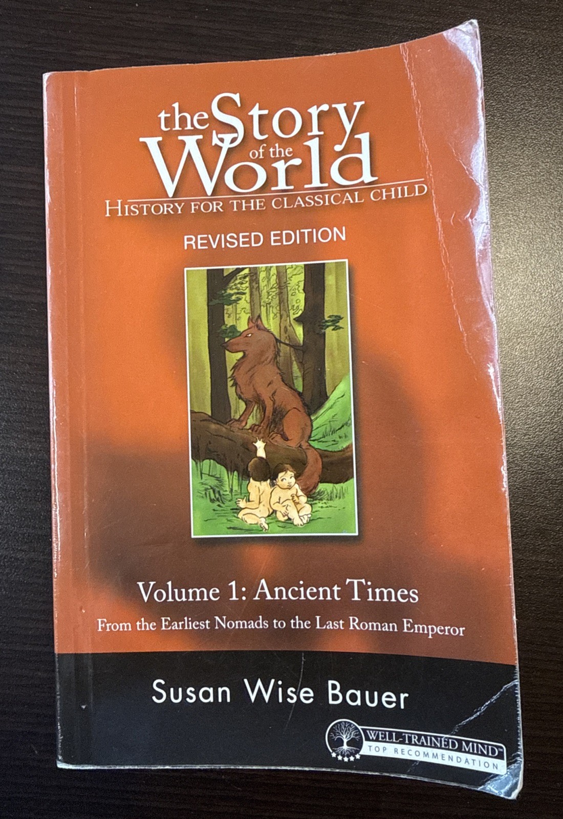 Story of the World: Ancient Times Revised Vol. 1
