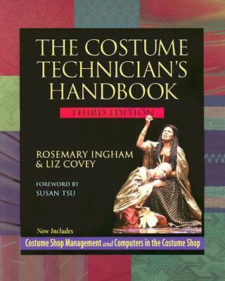 Costume Technician&rsquo;s Handbook : Third Edition by Elizabeth Covey (2003, Trade…