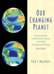 Our Changing Planet: An Introduction to Earth System Science and Global Envi…