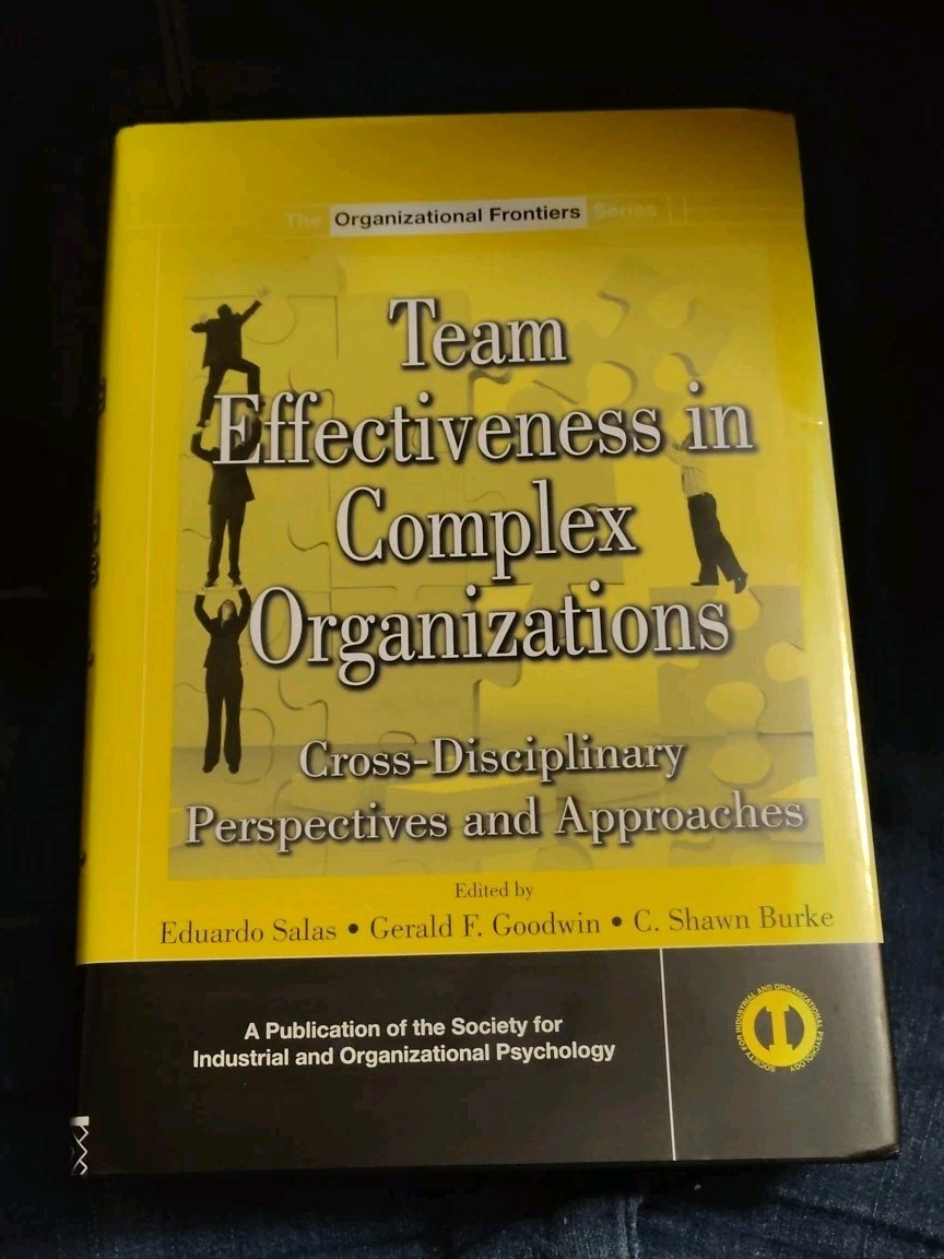 Siop Organizational Frontiers Ser.: Team Effectiveness in Complex Organizations