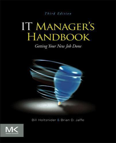 IT Manager&rsquo;s Handbook: Getting Your New Job Done