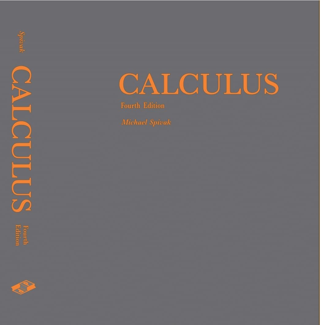 Calculus Fourth Edition by Michael Spivak Hardcover Mathematics Textbook