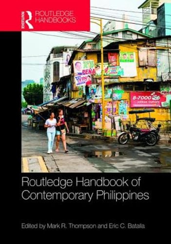 Routledge Handbook of the Contemporary Philippines by Mark Thompson: New
