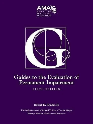 Guides to the Evaluation of Permanent Impairment by American Medical Association