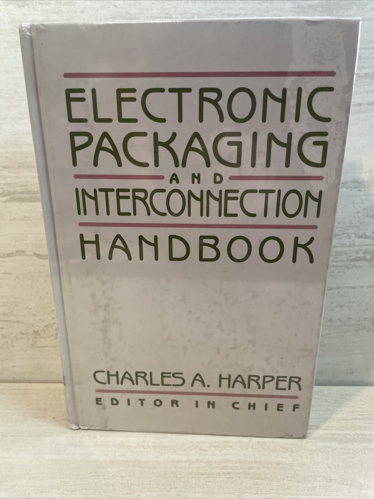 Electronic Packaging and Interconnection Handbook by Harper, Charles A. LN