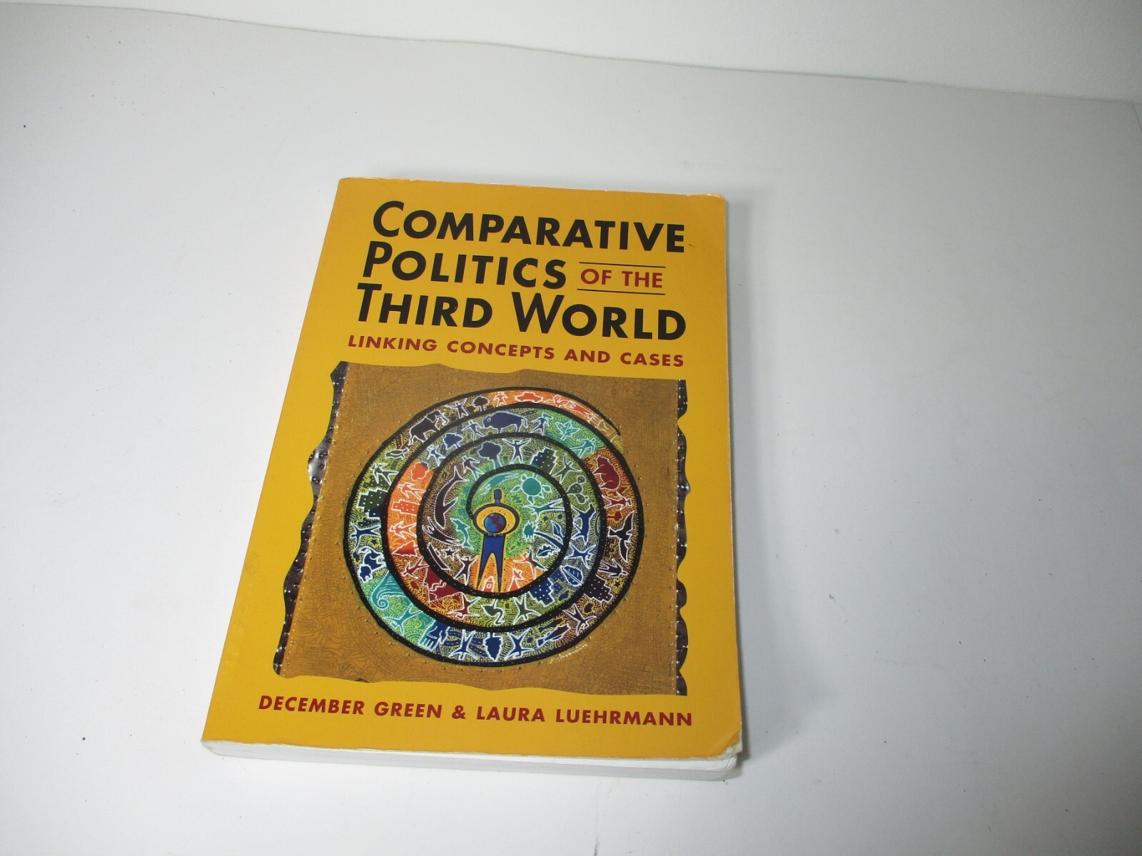 Comparative Politics of the Third World : Linking Concepts and Cases GREEN