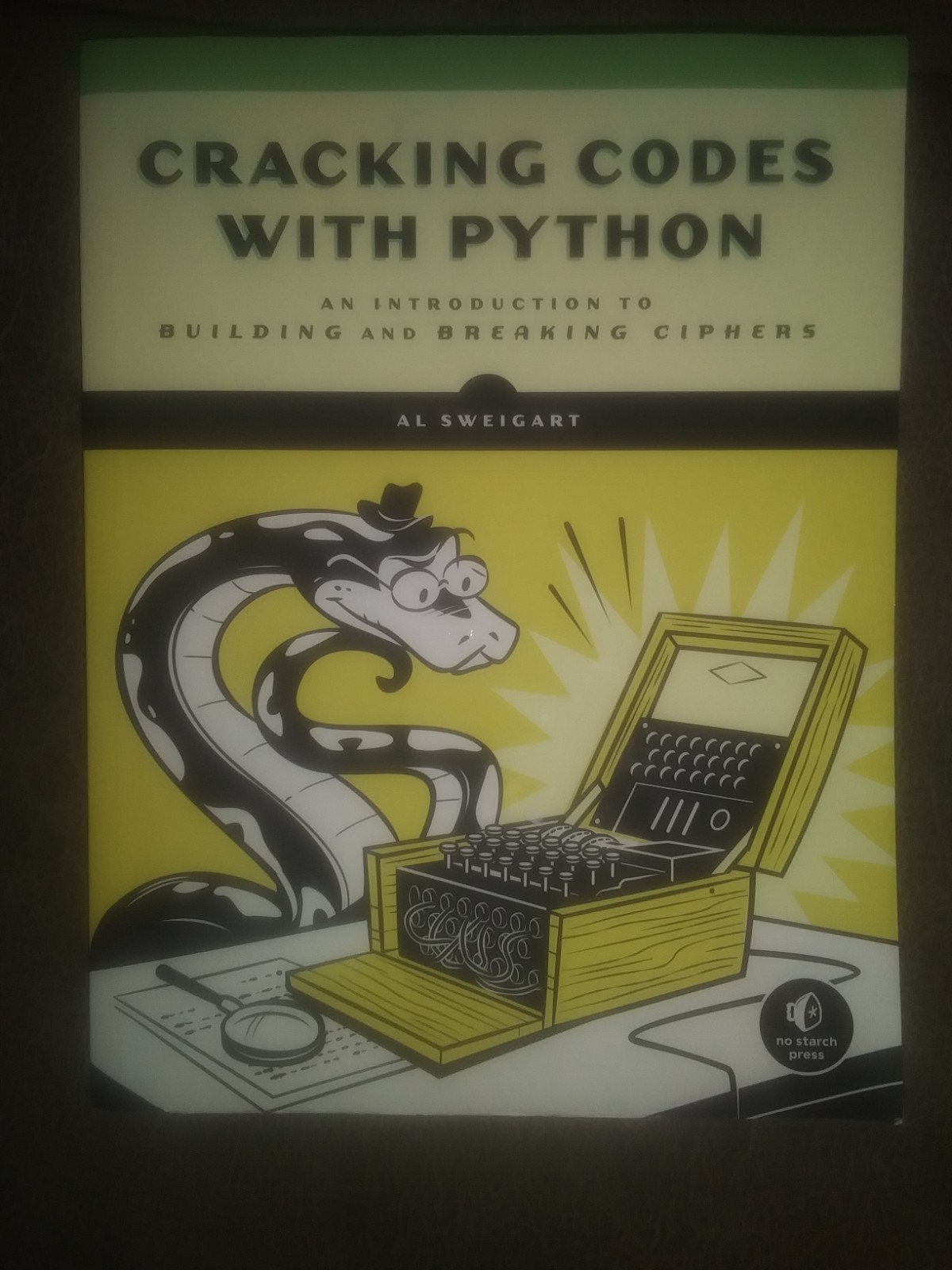 Cracking Codes with Python : An Introduction to Building and Breaking Ciphers by