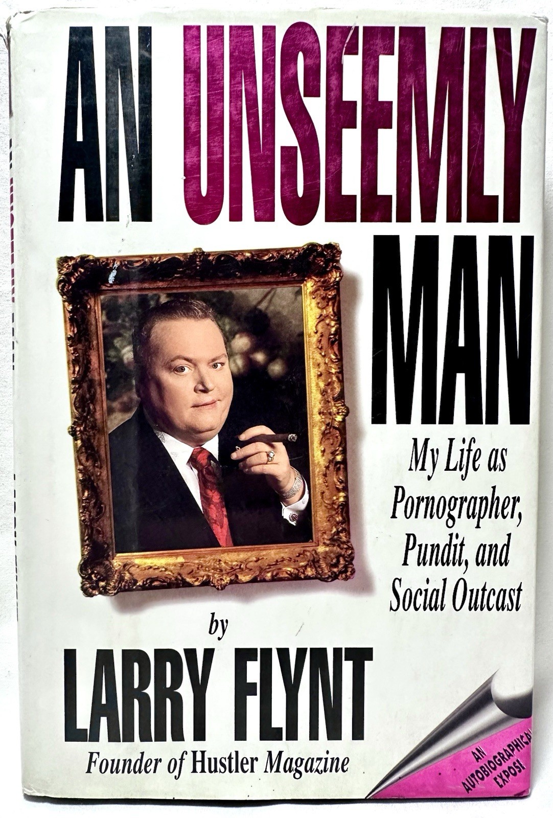 SIGNED Book LARRY FLYNT An Unseemly Man 1st Edition/ 1st Printing