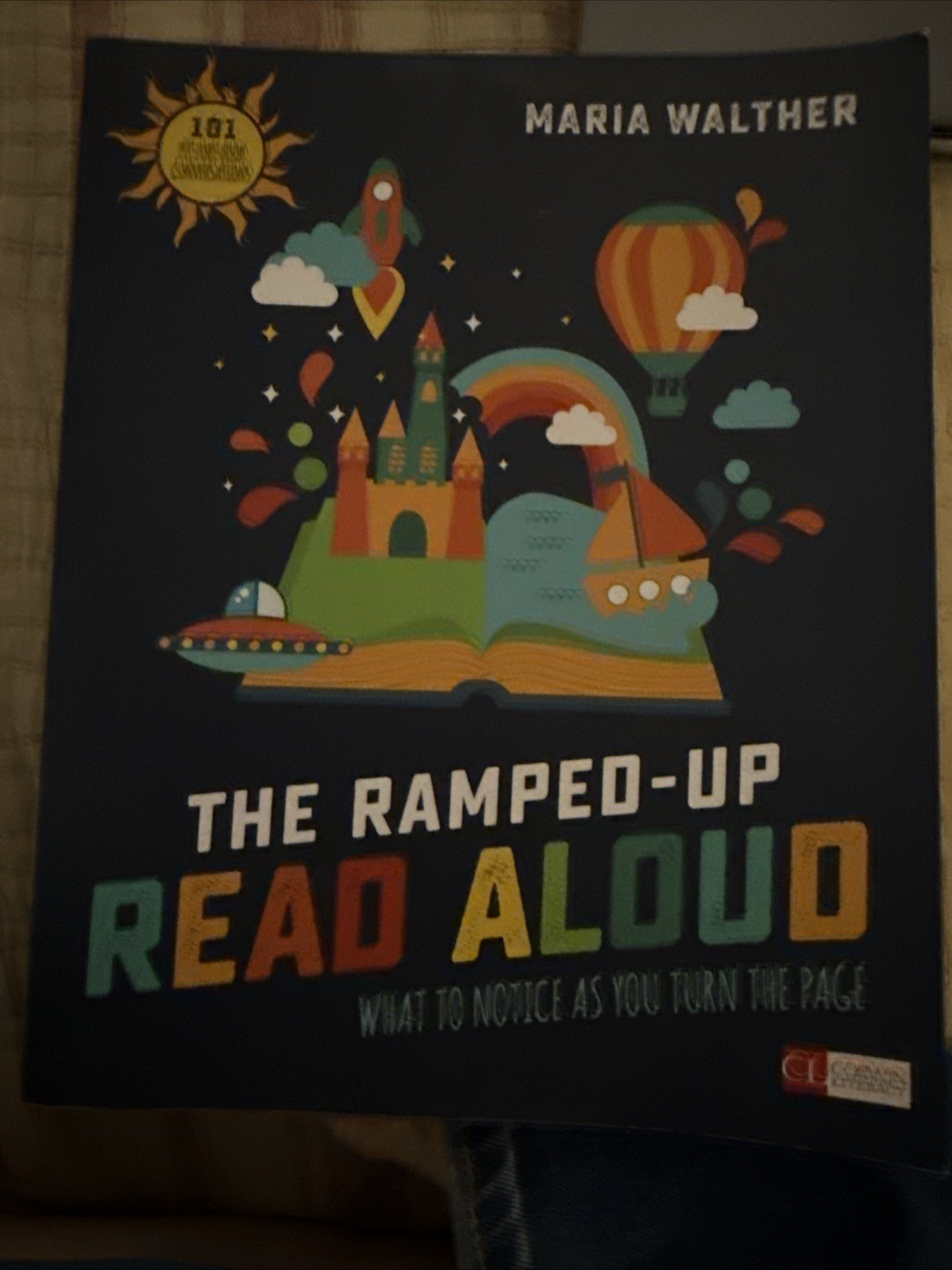 Corwin Literacy Ser.: Ramped-Up Read Aloud What to Notice As You Turn the Page