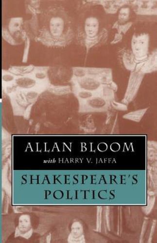 Shakespeare&rsquo;s Politics Bloom, Allan paperback Used – Good