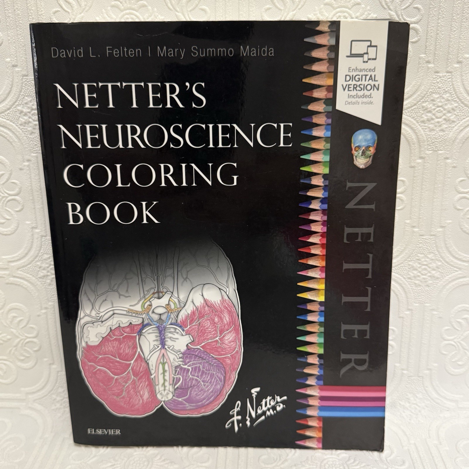 Netter Basic Science Ser.: Netter&rsquo;s Neuroscience Coloring Book by Mary Summo…