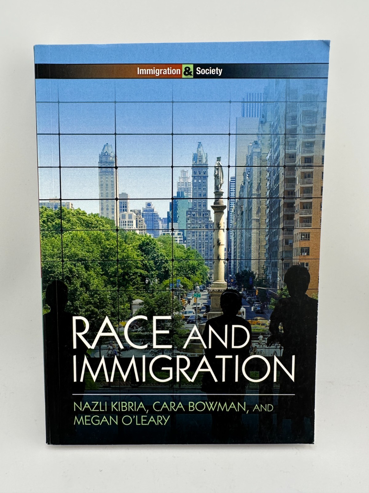Race and Immigration Kibria Bowman O’Leary Polity Press Sociology Paperback
