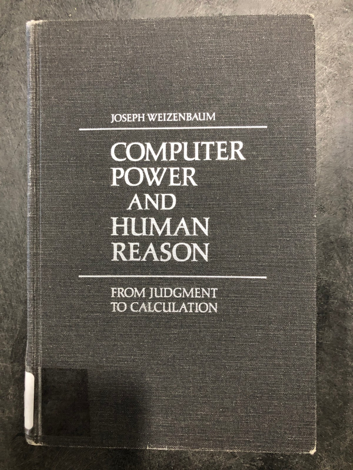 Computer Power and Human Reason-J Weizenbaum Hardcover HC 1976 Ex-Library