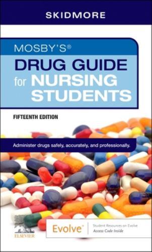 Mosby&rsquo;s Drug Guide for Nursing Students by Skidmore-Roth, Linda