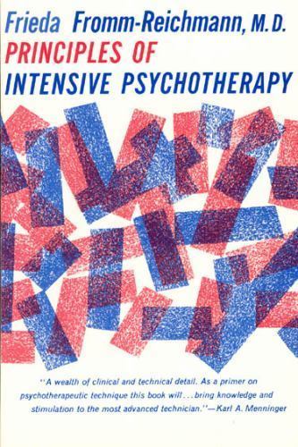 Principles of Intensive Psychotherapy; P- paperback, Fromm-Reichmann, 0226265994