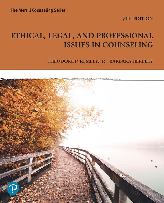 Ethical, Legal, And Professional Issues In Counseling