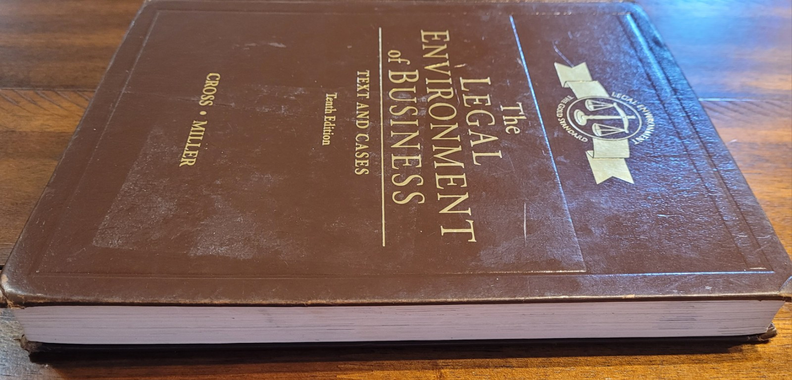 The Legal Environment of Business : Text and Cases 10E, Cross/ Miller