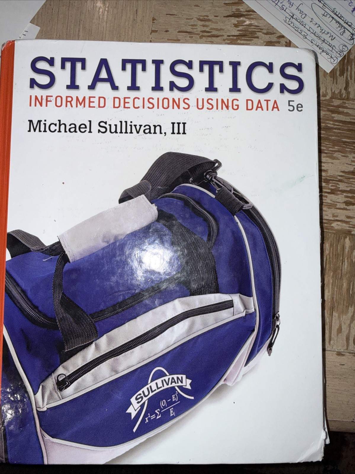 Statistics : Informed Decisions Using Data by Michael Sullivan III (2016,…