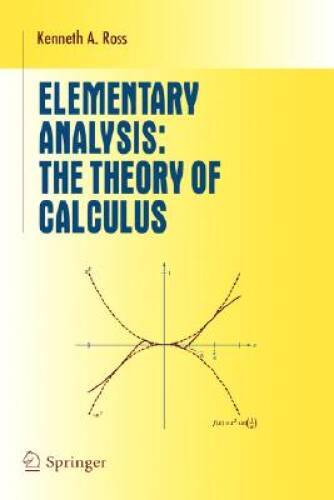 Elementary Analysis: The Theory of Calculus – Hardcover – VERY GOOD