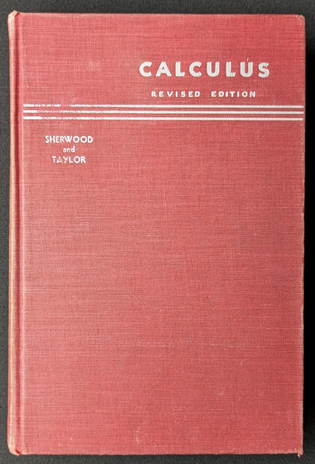 Calculus Revised Edition Sherwood &Taylor Prentice-Hall 1940s mn5314