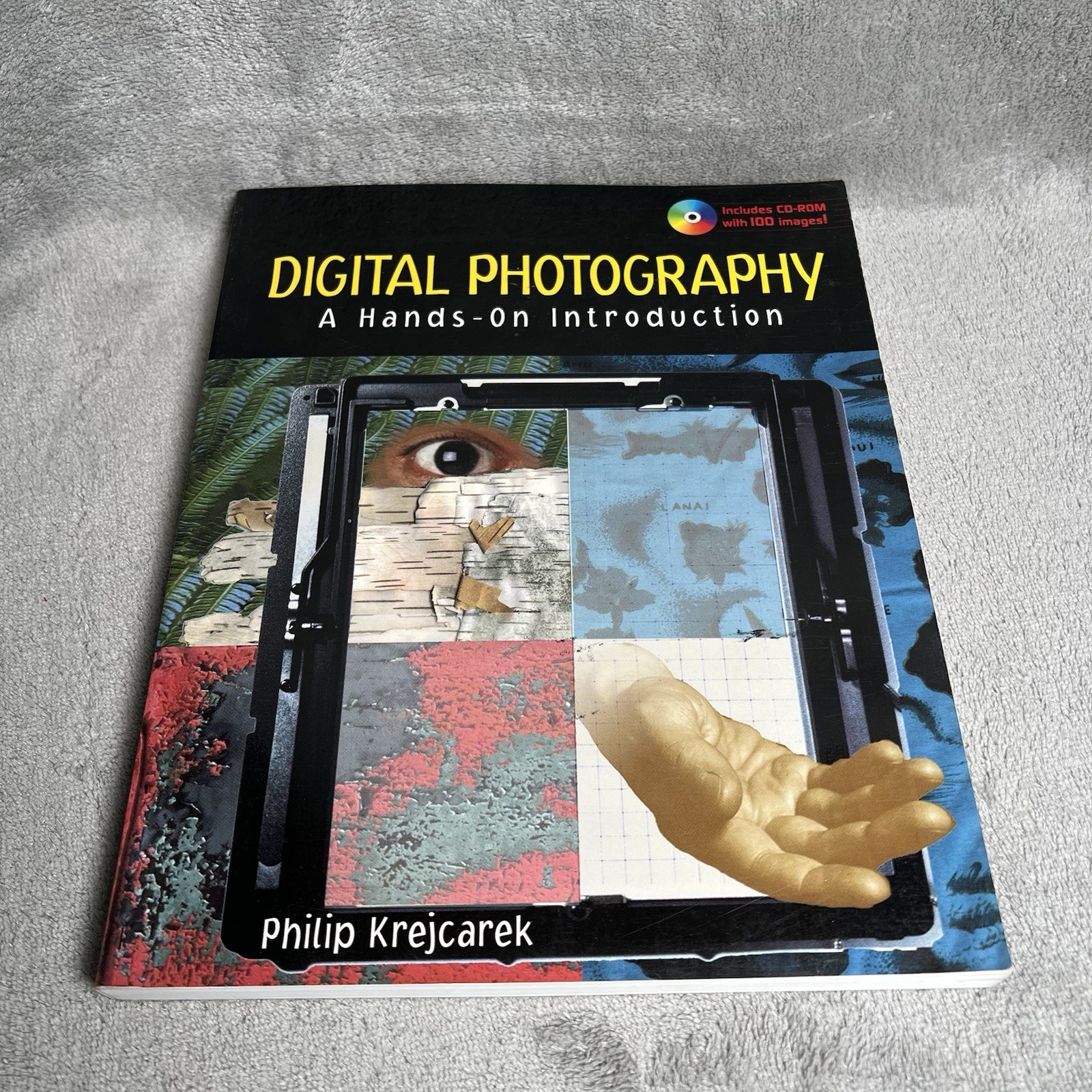 Digital Photography: A Hands on Introduction Includes CD-ROM Sealed