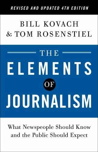 The Elements of Journalism, Revised and Updated 4th Edition Wha… (0593239350)