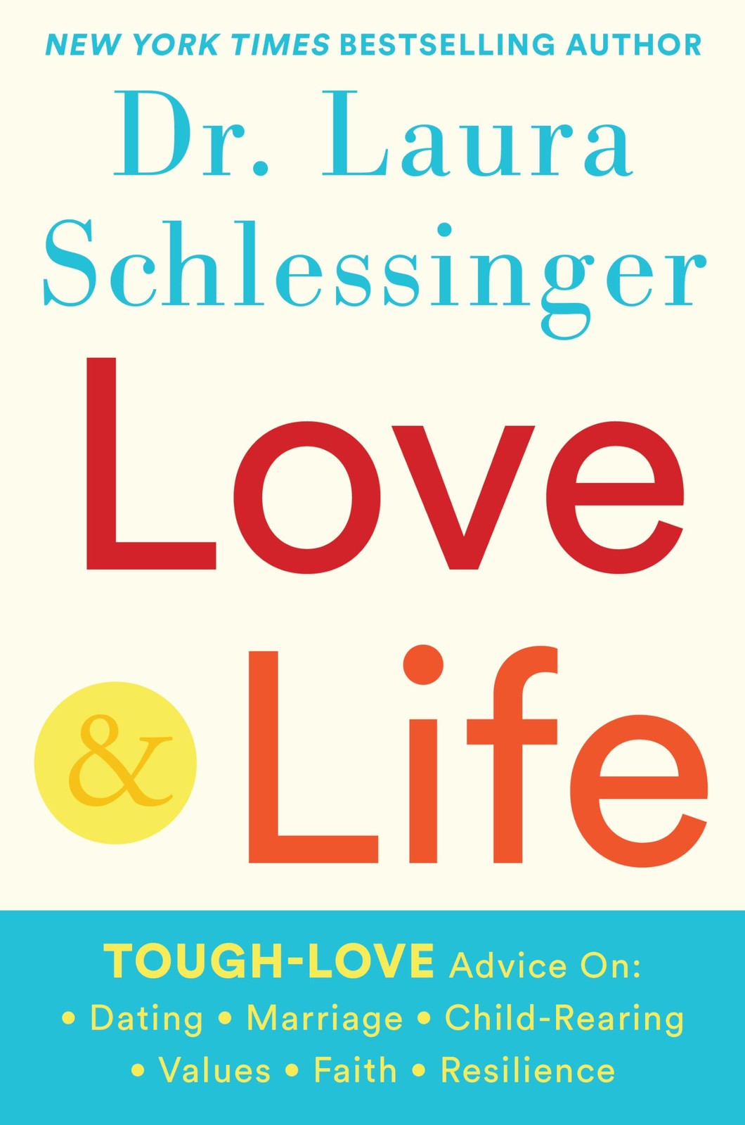 Love and Life by Dr. Laura Schlessinger