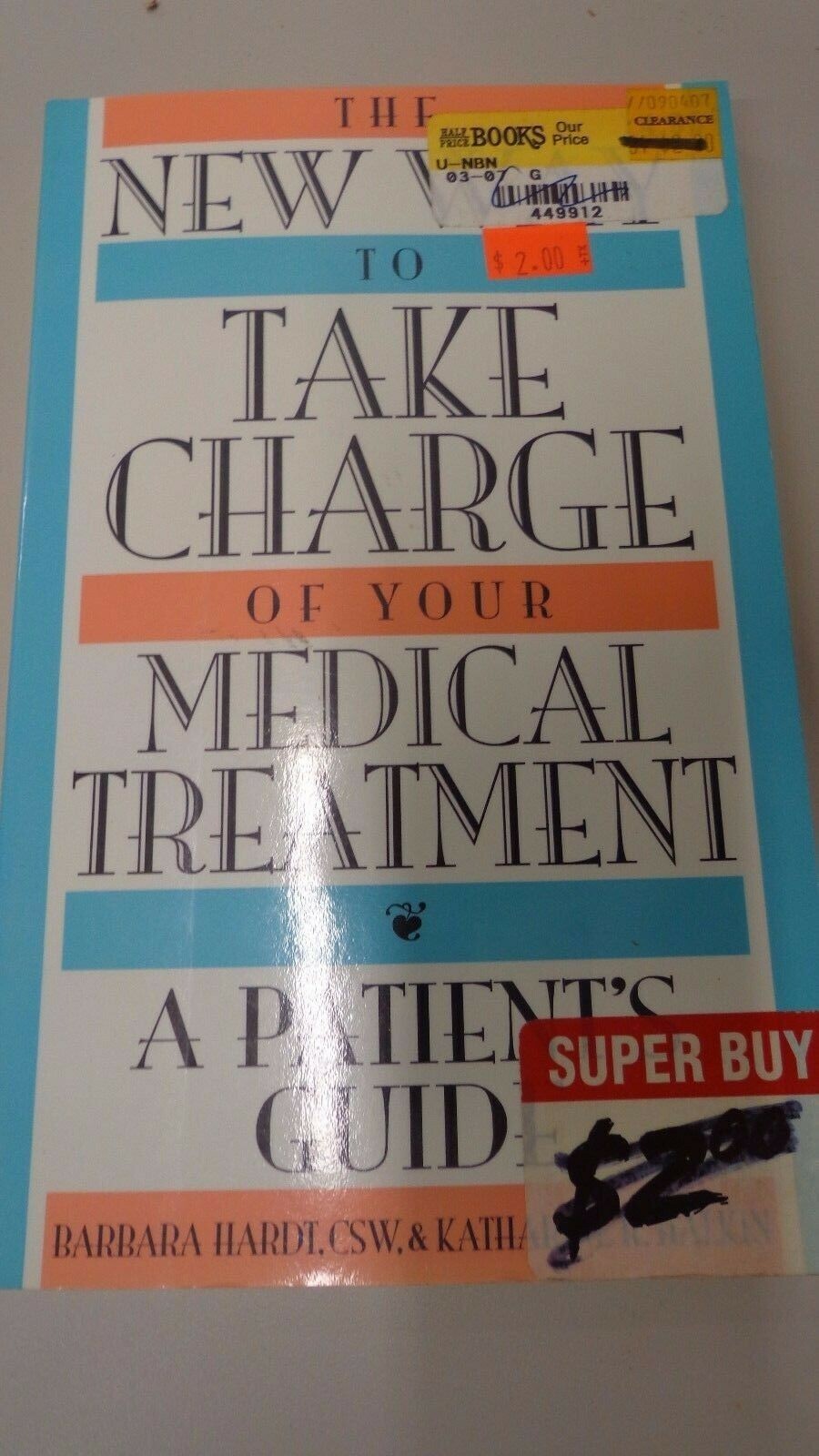 The New Way to Take Charge of Your Medical Treatment: A Patient&rsquo;s Guide 142