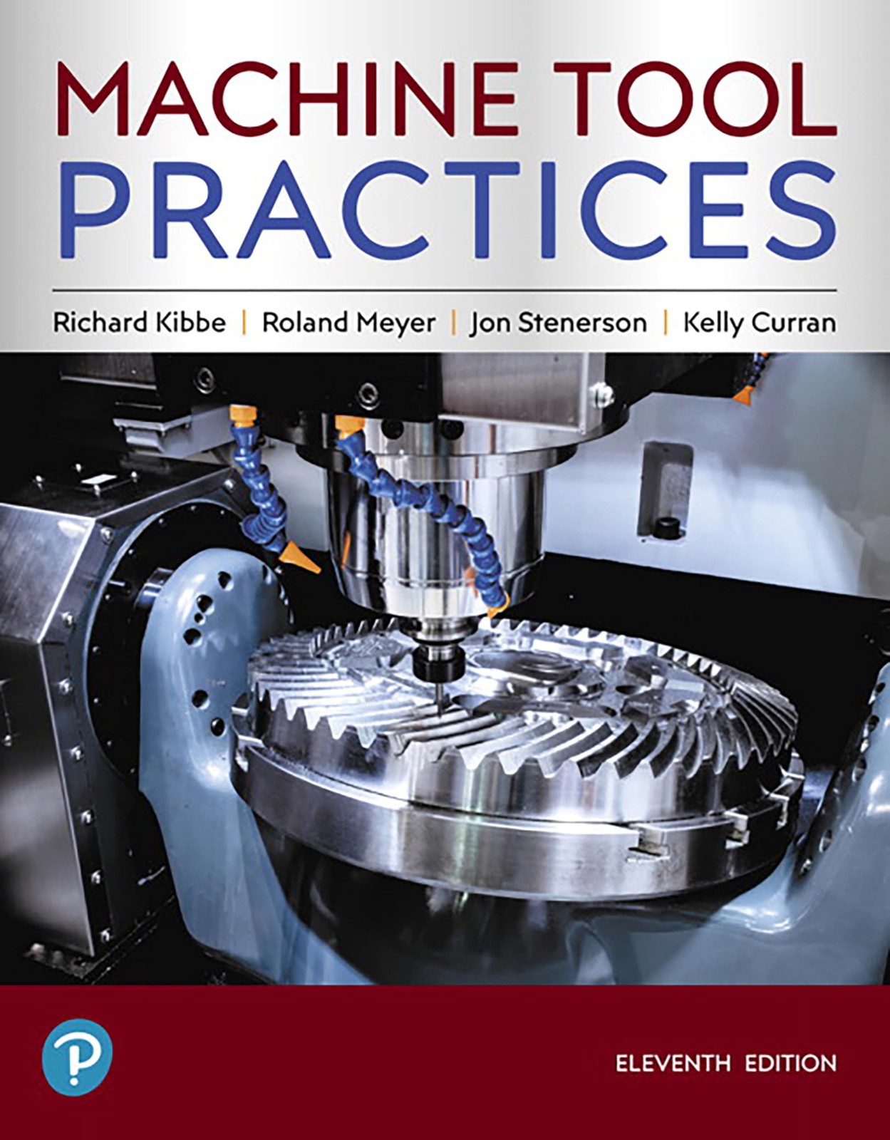 Machine Tool Practices (What&rsquo;s New in Trades & Technology)