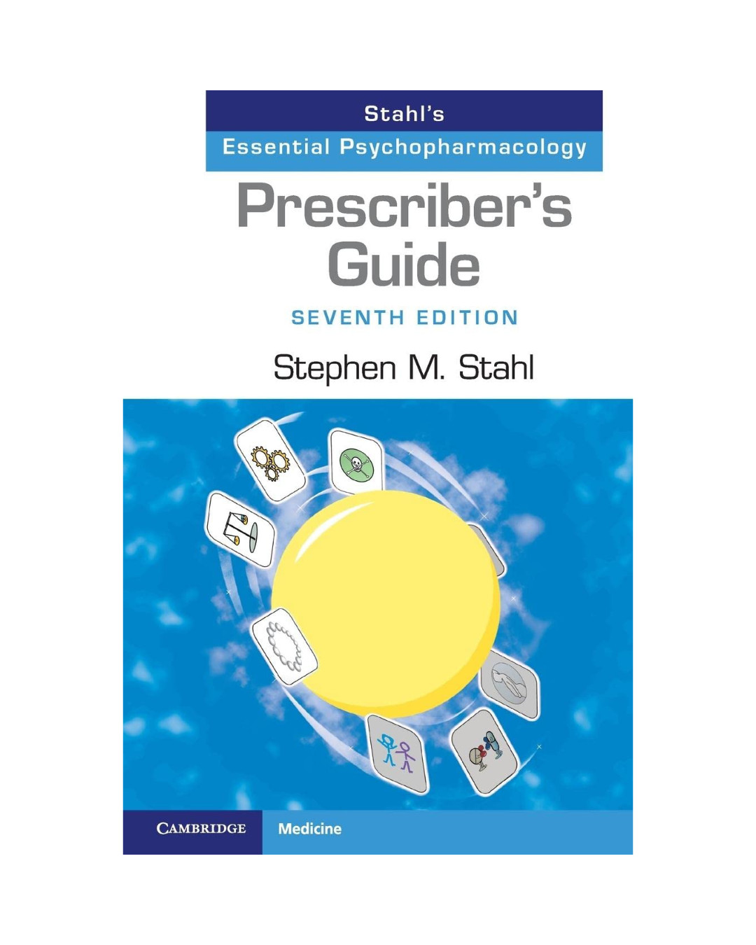 Prescriber&rsquo;s Guide: Stahl&rsquo;s Essential Psychopharmacology 7th Edition – fast ship