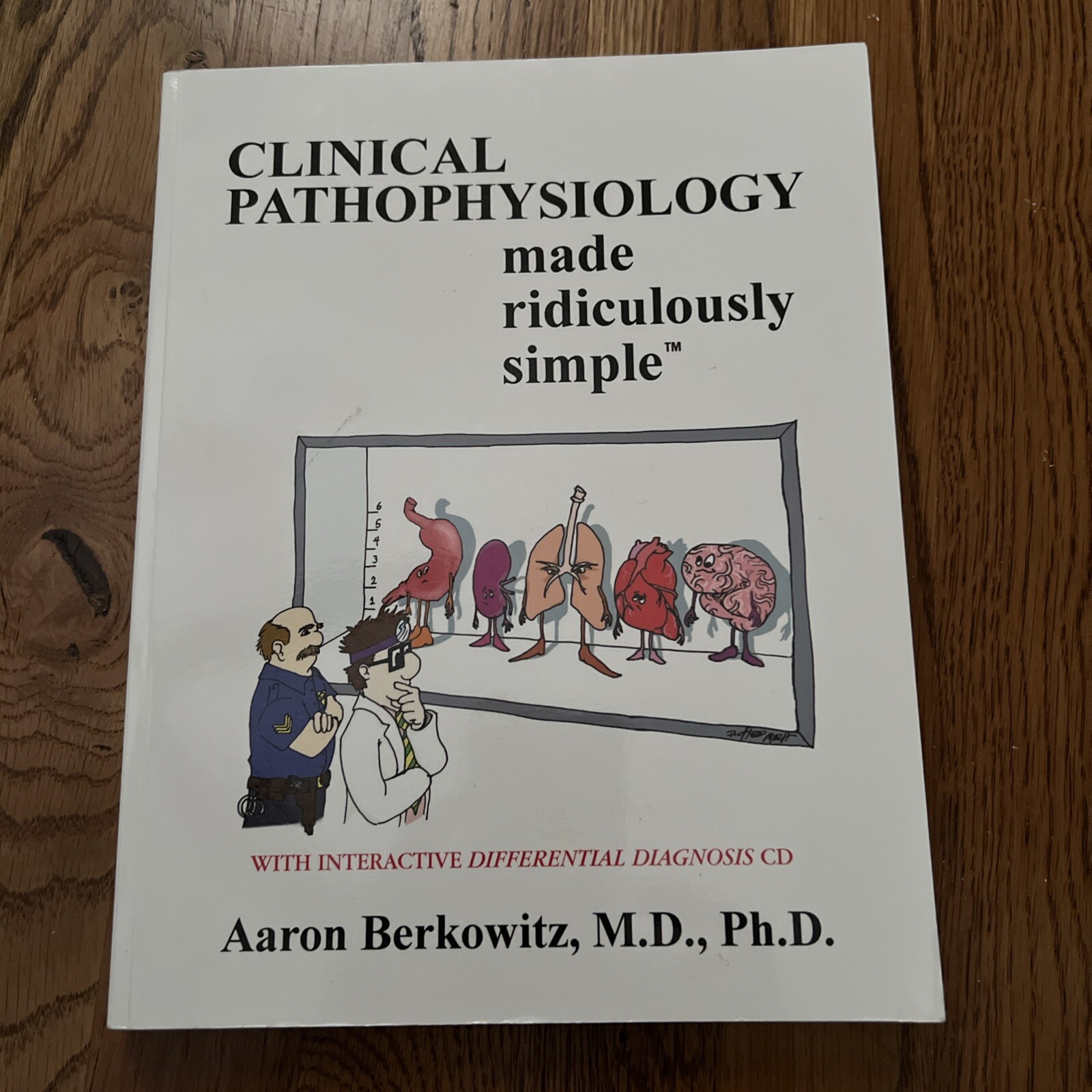 Medmaster Ser.: Clinical Pathophysiology Made Ridiculously Simple by Aaron Berko