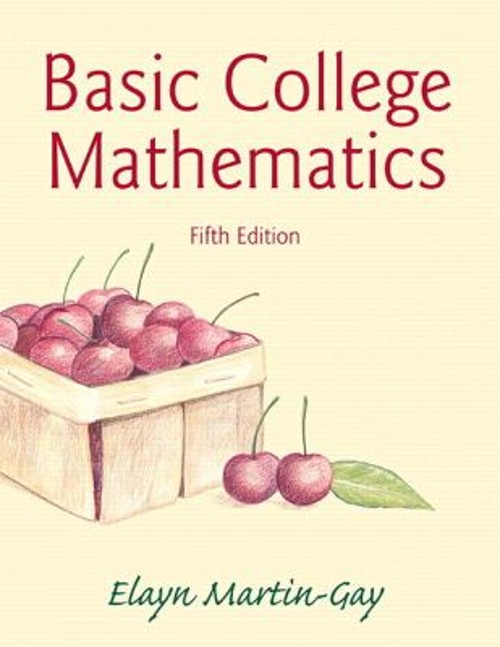 Basic College Mathematics Paperback Elayn Martin-Gay