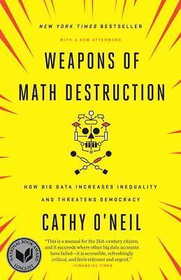Weapons of Math Destruction: How Big Data In- paperback, 0553418831, Cathy ONeil