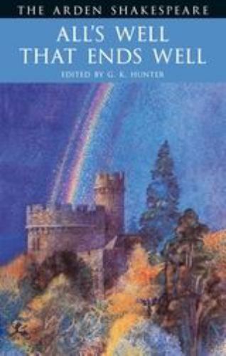 All&rsquo;s Well That Ends Well: Second Series (Arden Shakespeare)