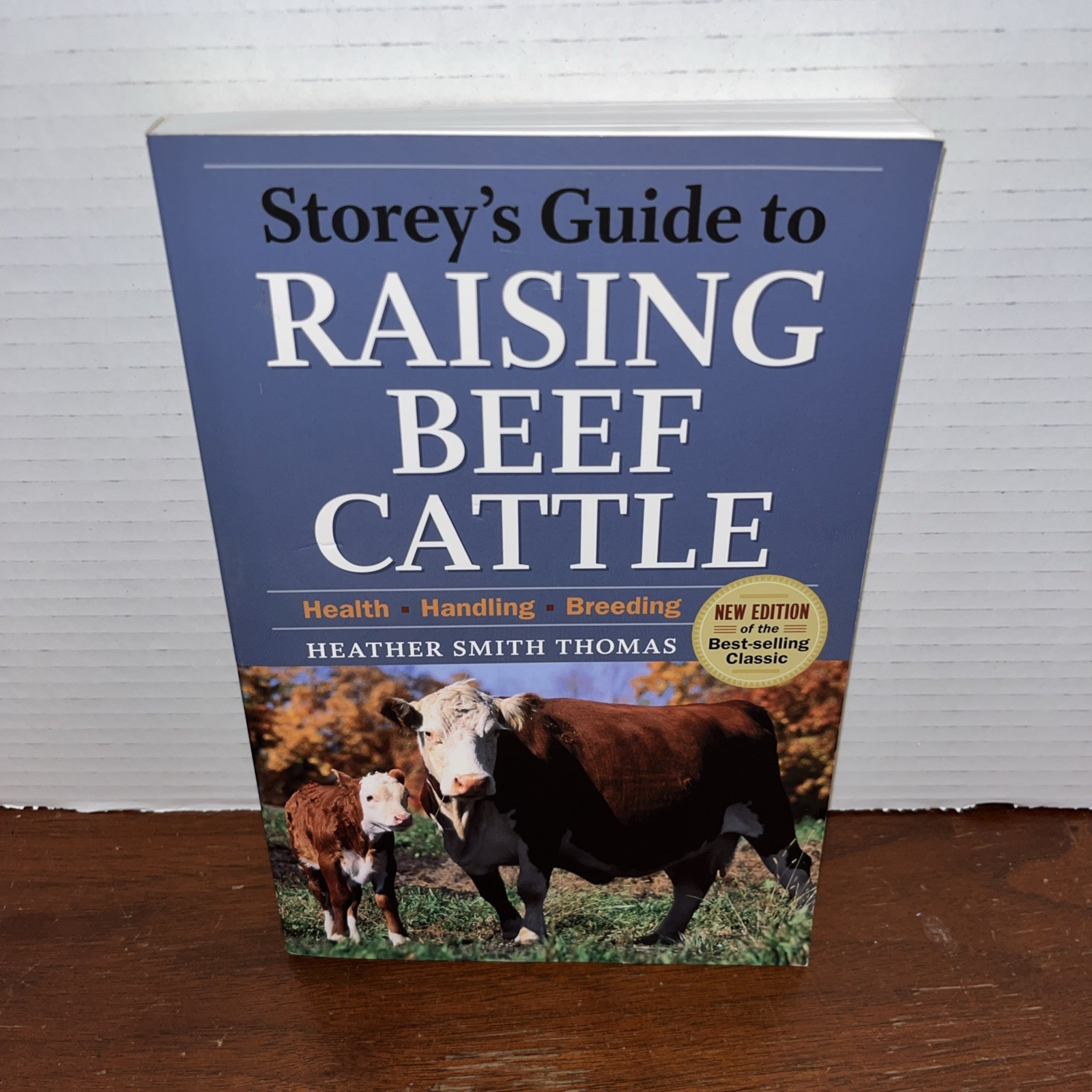Storey&rsquo;s Guide to Raising Beef Cattle – Heather Smith Thomas – Shelf Wear #2
