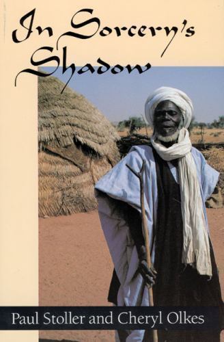 In Sorcery&rsquo;s Shadow : A Memoir of Apprenticeship Among the Songhay of Niger, …