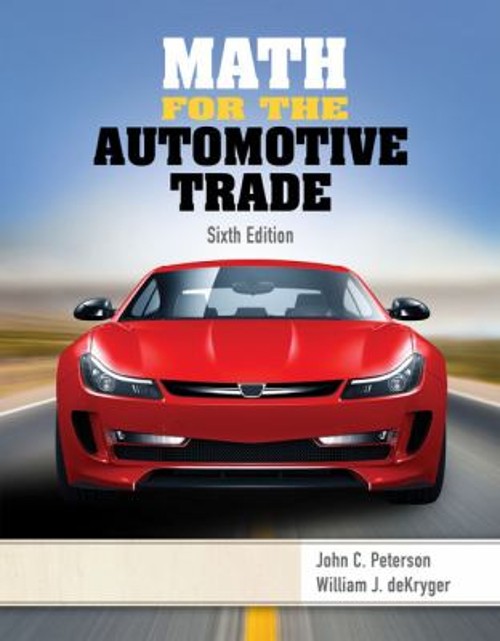 Math for the Automotive Trade Paperback John C., deKryger, Willia