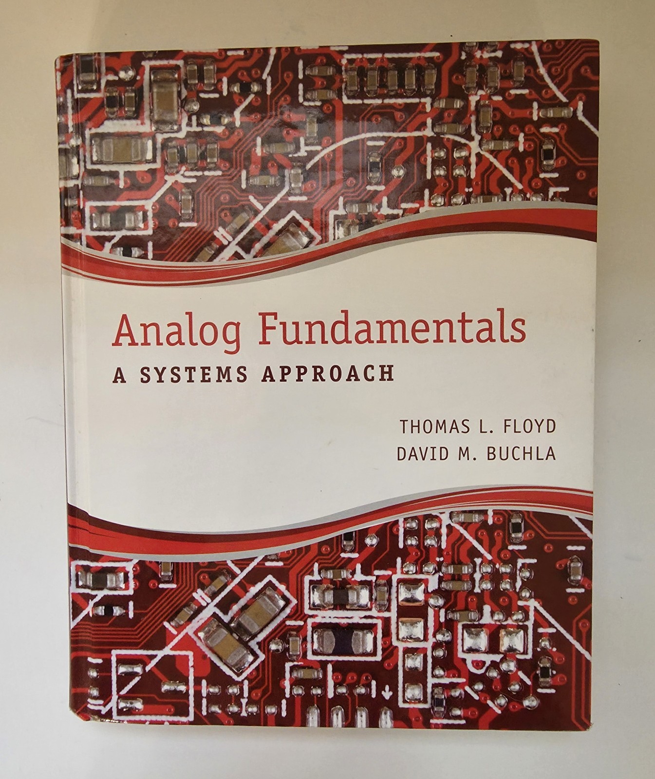 Analog Fundamentals A Systems Approach by Thomas L. Floyd David Buchla Hardcover