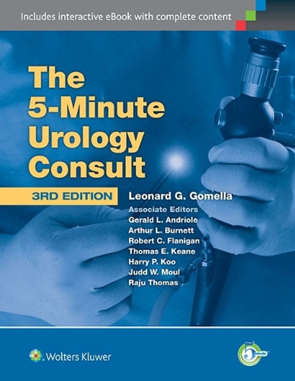 5 Minute Urology Consult: The 5 Minute Urology Consult by Leonard G. Gomella (En