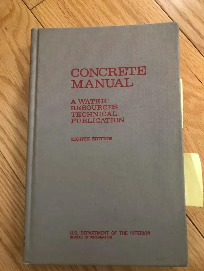 Concrete Manual: A Water Resources Technical Publication 8th Edition. 1975.
