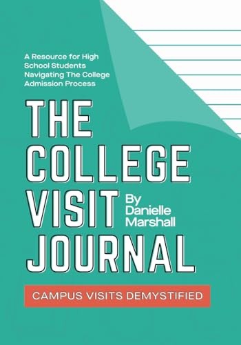 The College Visit Journal: Campus V…, Marshall, Danie