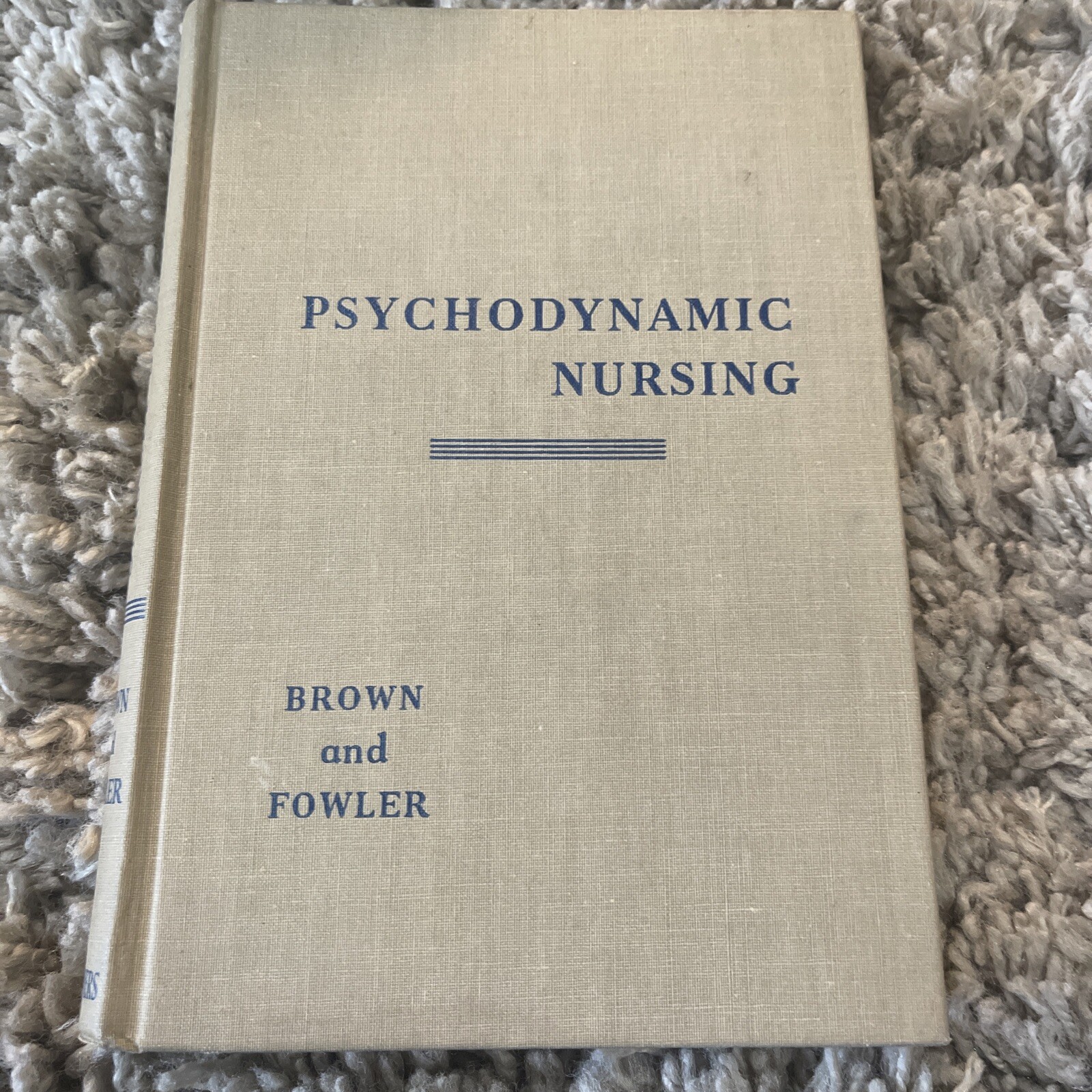 Psychodynamic Nursing by Martha Montgomery Brown Vintage